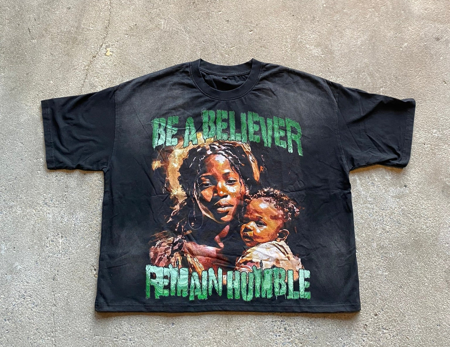 BE A BELIEVER REMAIN HUMBLE TEE